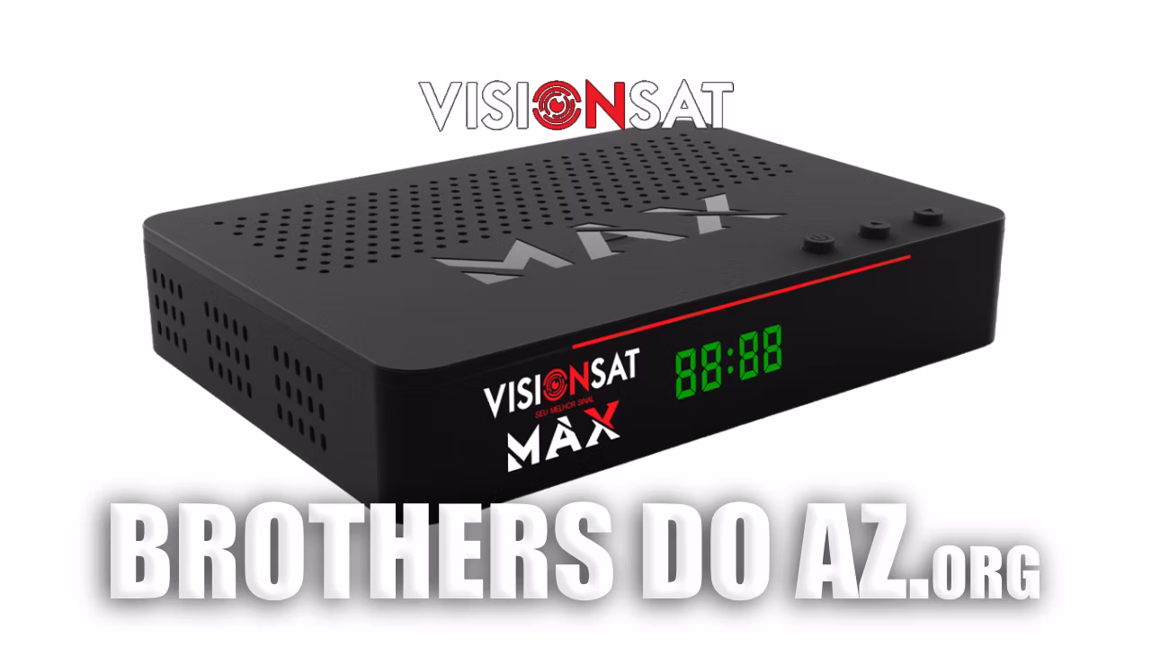 Leia mais sobre o artigo Visionsat Max HD Atualização V1.0.8 – 11/11/2025