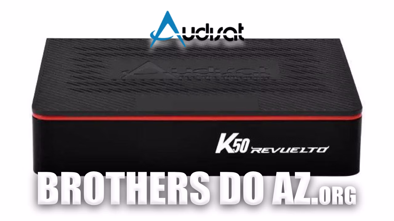 Leia mais sobre o artigo AudiSat K50 Revuelto Atualização V1.3.4 – 31/03/2026