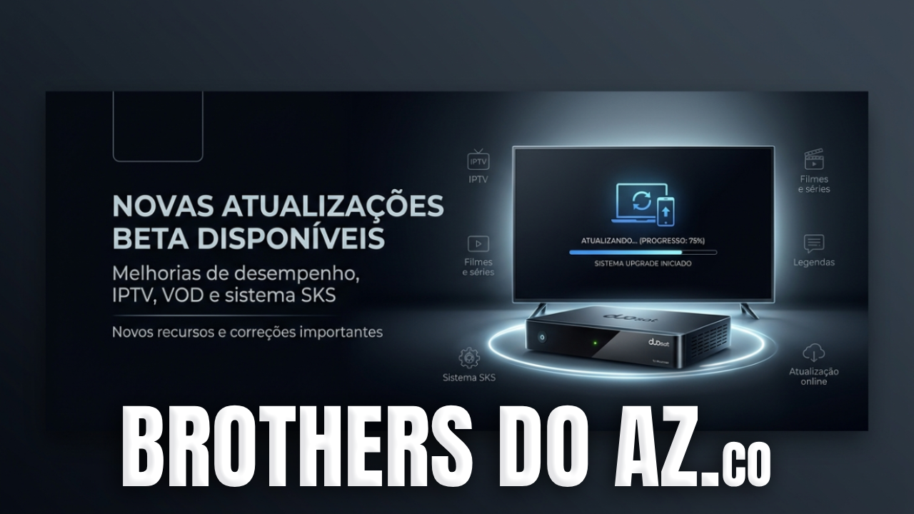 Leia mais sobre o artigo Novas Atualizações Beta Disponíveis Online da Duosat 2026