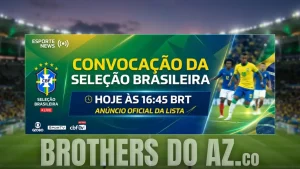 Leia mais sobre o artigo Convocação da Seleção Brasileira acontece às 16:45