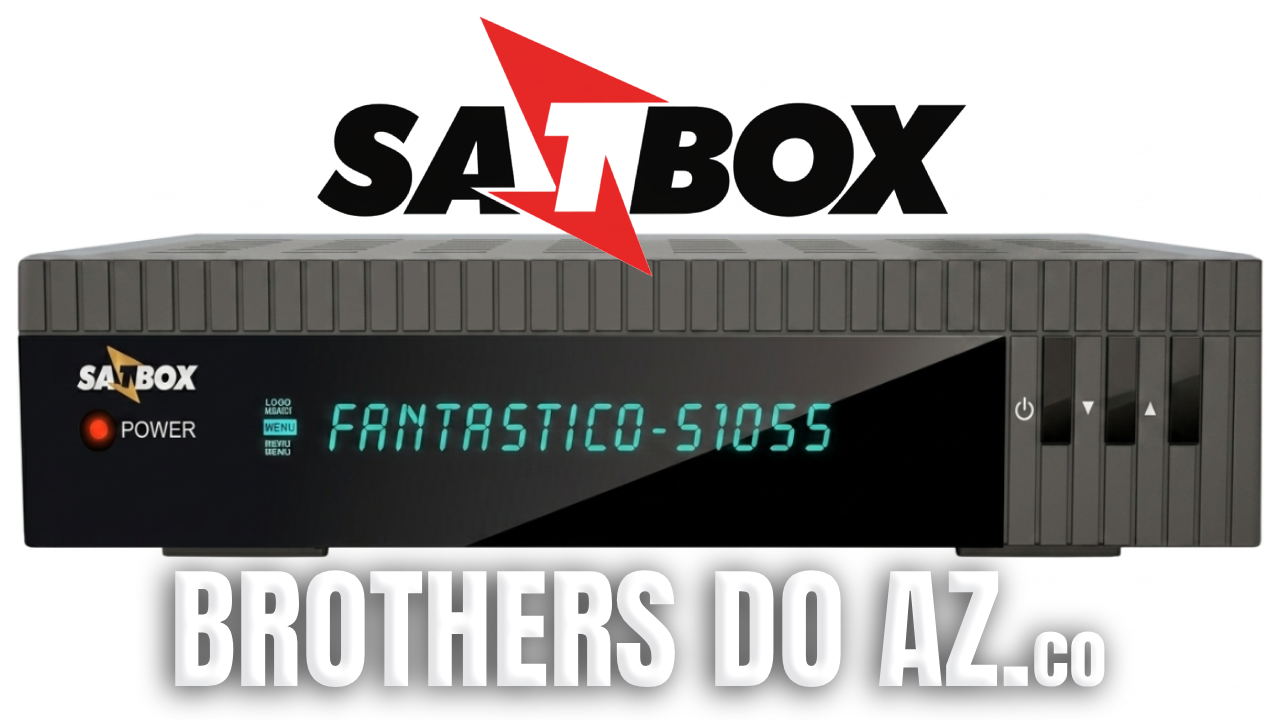 No momento, você está visualizando SATBOX Fantastico S1055 Atualização V6.0 – 15/06/2026