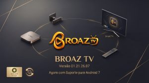 Leia mais sobre o artigo BroAZ TV Atualização V01.21 – 24/07/2026